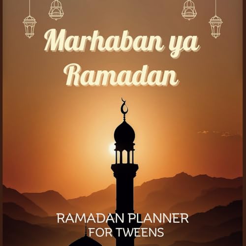 RAMADAN PLANNER: 30 days of learning and good deeds, of Joy and Good Habits During The Holy Month Ramadan: Fasting Journal, Daily Dua Hadith and Salah ... Day, Ramadan Books For Kids, (Age: 12-16 )