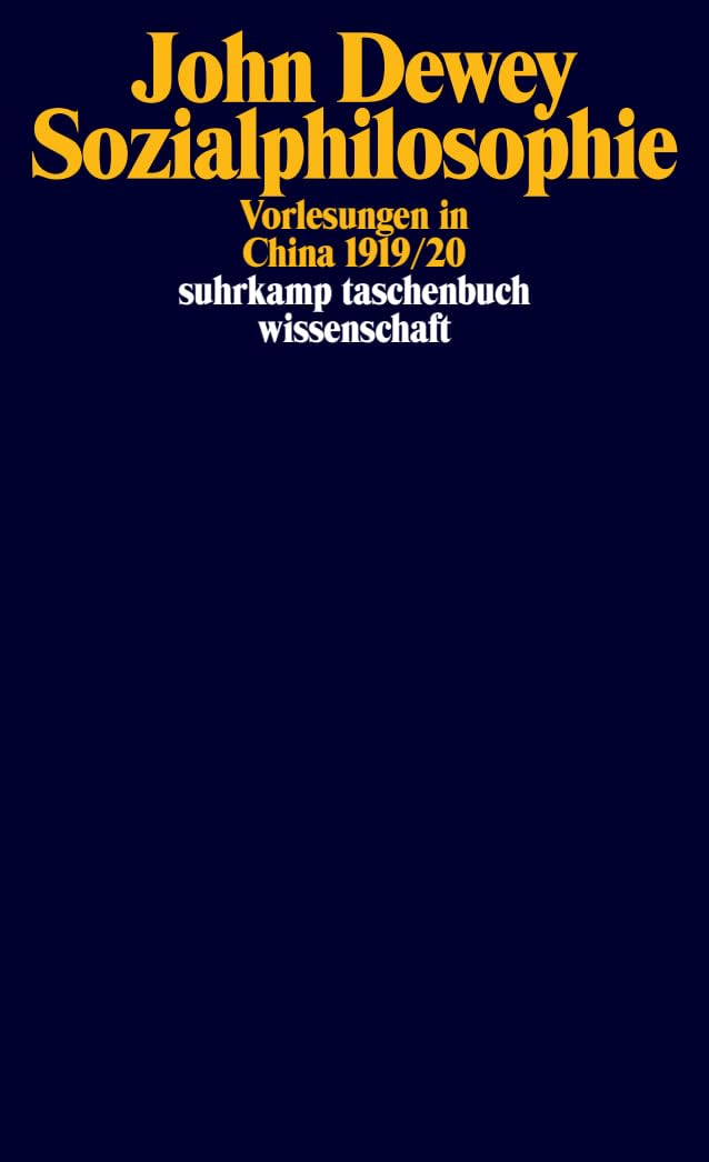 Sozialphilosophie: Vorlesungen in China 1919/20