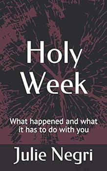 Paperback Holy Week: What happened and what it has to do with you. Book