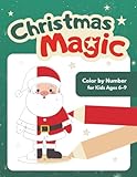  Christmas Magic. Color by number for Kids Ages 6-9