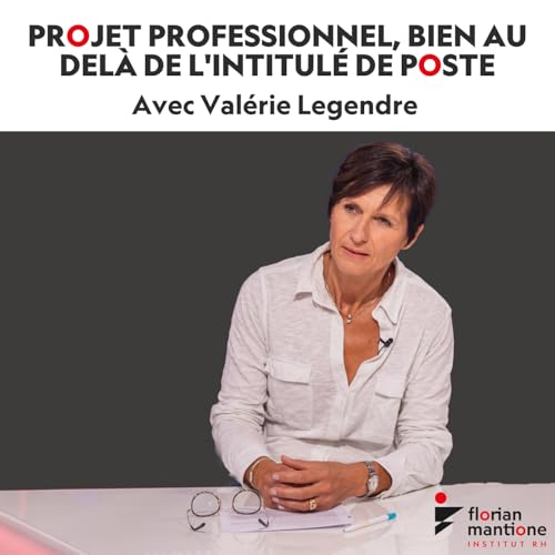 Projet professionnel, bien au del&agrave; de l'intitul&eacute; de poste