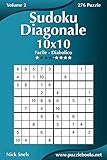 Sudoku Diagonale 10x10 - Da Facile a Diabolico - Volume 2 - 276 Puzzle (Italian Edition)