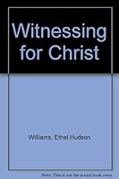 Witnessing for Christ B00087KSIO Book Cover