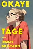 Okaye Tage: Roman. Limitierte Erstauflage mit hochwertigem Farbschnitt