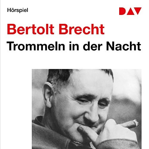 Trommeln in der Nacht - Bertolt Brecht