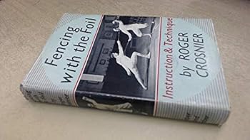 Hardcover Fencing with the Foil: Instruction & Technique Book