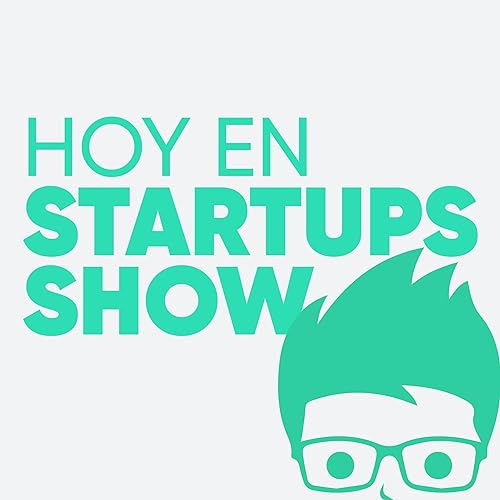Hoy en Startups Show Titelbild
