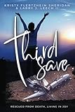 Third Save: Rescued From Death, Living In Joy