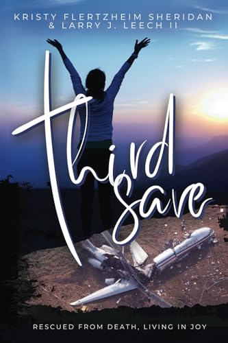 Third Save: Rescued From Death, Living In Joy