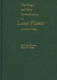 The Origin and Early Diversification of Land Plants: A Cladistic Study (Smithsonian Series in Comparative Evolutionary Biology)