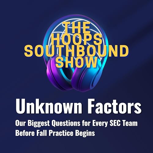 Unknown Factors | Our Biggest Questions for Every SEC Team Before Fall Practice Begins