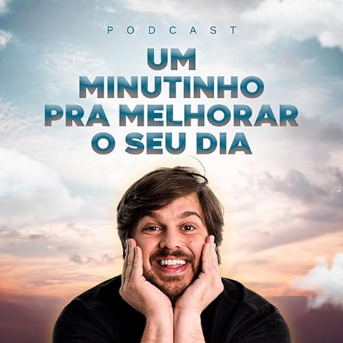 Couverture de Um Minutinho Pra Melhorar O Seu Dia
