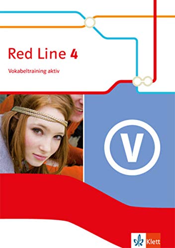 Red Line 4: Vokabeltraining aktiv Klasse 8 (Red Line. Ausgabe ab 2014) Red Line 4: Vokabeltraining aktiv Klasse 8 (Red Line. Ausgabe ab 2014)