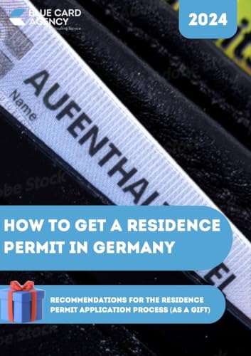 How to get a residence permit in Germany: Recommendations for the residence permit application process (as a gift)