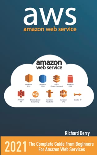 AWS: AMAZON WEB SERVICES: The Complete Guide From Beginners For Amazon Web Services