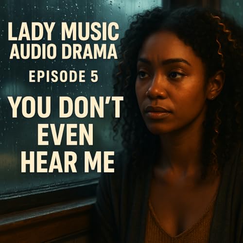 『Lady Music S1E5: You Don’t Even Hear Me』のカバーアート
