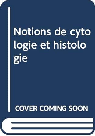 Amazon.com: Notions De Cytologie Et Histologie.: CHEVREMONT, M.: Books