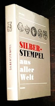 Hardcover Silberstempel aus aller Welt. [German] Book