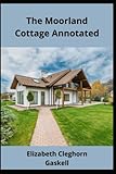the moorland cottage annotated
