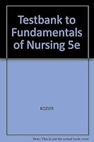 Testbank to Fundamentals of Nursing 5e 0805334920 Book Cover