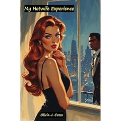 My Hotwife Experience Audiolibro Por Olivia J. Cross arte de portada