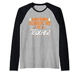 Photo Gallery nothing scares me im a teacher gift tough halloween maglia con maniche raglan Photo Gallery nothing scares me im a teacher gift tough halloween maglia con maniche raglan