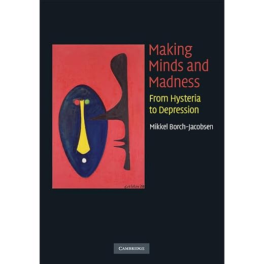 Making Minds and Madness: From Hysteria to Depression