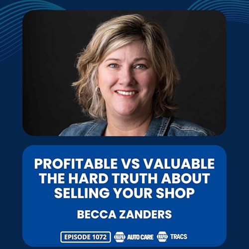 Profitable vs. Valuable: The Hard Truth About Selling Your Shop [RR 1072]