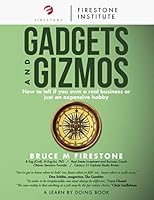 Gadgets and Gizmos: How to tell if you own a real business or just an expensive hobby B08KQ1LHTX Book Cover