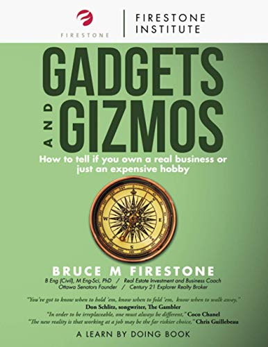 Gadgets and Gizmos: How to tell if you own a real business or just an expensive hobby