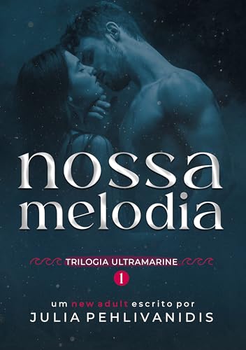 Nossa Melodia (Ultramarine Livro 1)