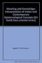 Meaning and knowledge: An interpretation of Indian and contemporary epistemological concepts (Sri Garib Dass oriental series)