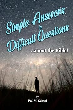 Hardcover Simple Answers to Difficult Questions...about the Bible!: Three volumes in one Book