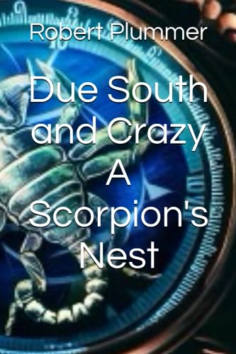 Due South and Crazy A Scorpion's Nest