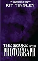 The Smoke in the Photograph 1508984999 Book Cover