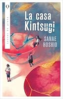 La casa kintsugi: Tres generaciones de mujeres que buscan sanar (Spanish Edition) 841043928X Book Cover