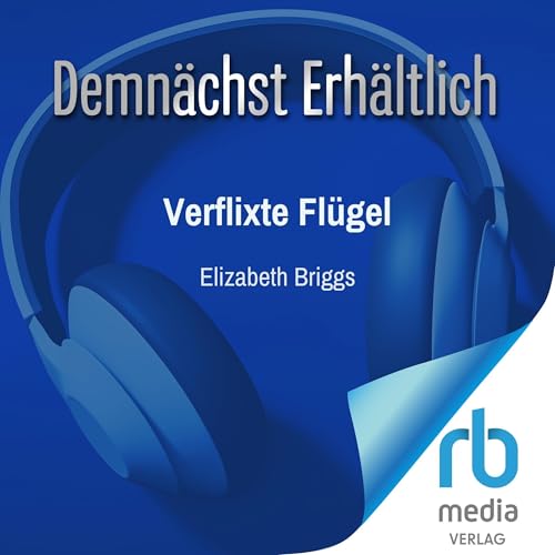 Verflixte Flügel Audiolivro Por Elizabeth Briggs, Sabrina Barde - translator capa
