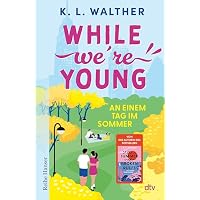While Weʼre Young