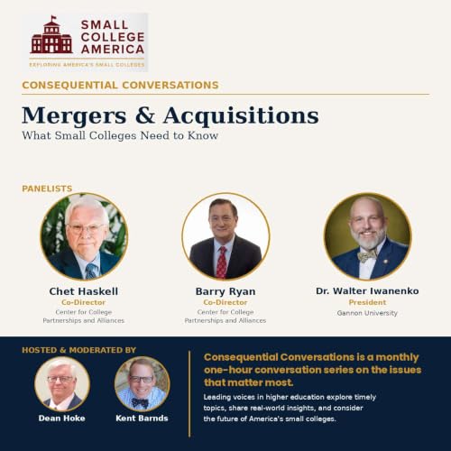 Mergers, Acquisitions and Reinvention: What Small Colleges Need to Know