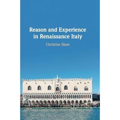 Reason and Experience in Renaissance Italy