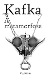 A Metamorfose - Franz Kafka: Coleção Clássicos da Literatura Universal