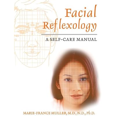 Facial Reflexology: A Self-Care Manual