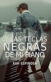  Tú, y las teclas negras de mi piano.