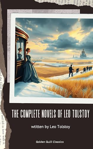 The Complete Novels of Leo Tolstoy