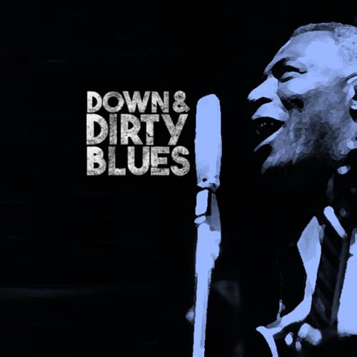 Episode 41: Down & Dirty Blues Titelbild