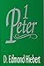 1 Peter - Hiebert, D. Edmond