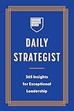  HBR Daily Strategist: 365 Insights for Exceptional Leadership