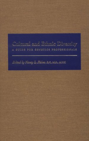Cultural and Ethnic Diversity: A Guide for Genetics Professionals