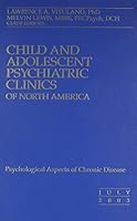 Psychological Aspects of Chronic Disease, An Issue of Child and Adolescent Pyschiatric Clinics (The Clinics: Internal Medicine) 0721606946 Book Cover