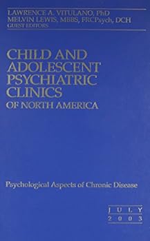 Hardcover Psychological Aspects of Chronic Disease, An Issue of Child and Adolescent Pyschiatric Clinics (The Clinics: Internal Medicine) Book